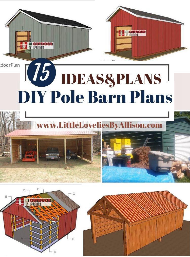 15 DIY Pole Barn Plans: How To Build A Pole Barn (2023)